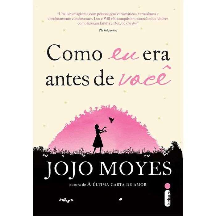 Livro Como eu era antes de voce ( Jojo Moyes ) Portugues BR