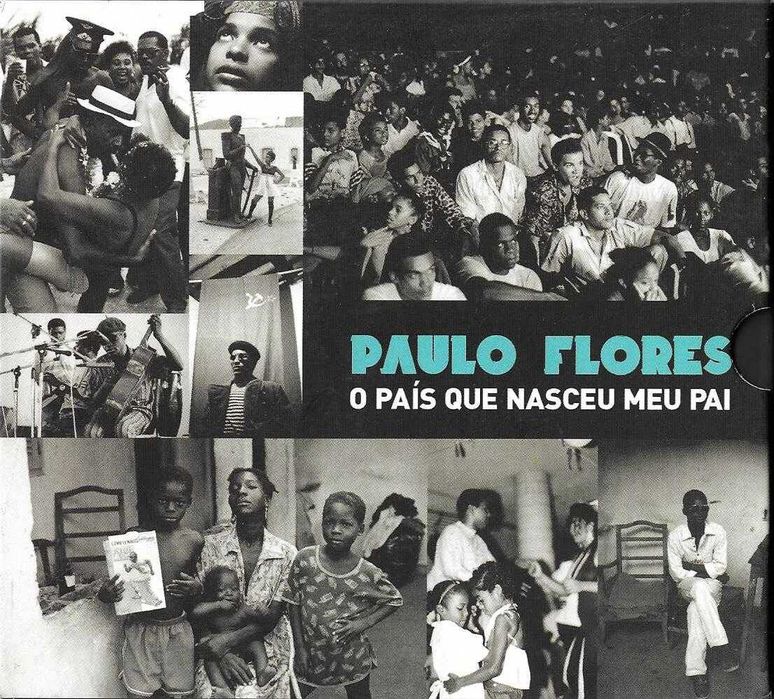 Paulo Flores - O País Que Nasceu Meu Pai