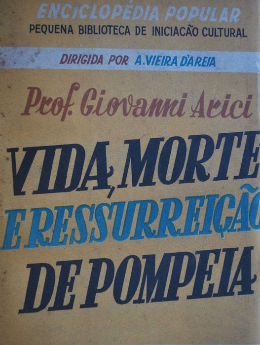 Vida Morte e Ressurreição de Pompeia - Ano Edição 1945