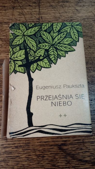 Przejaśnia się niebo. T.2 Eugeniusz Paukszta