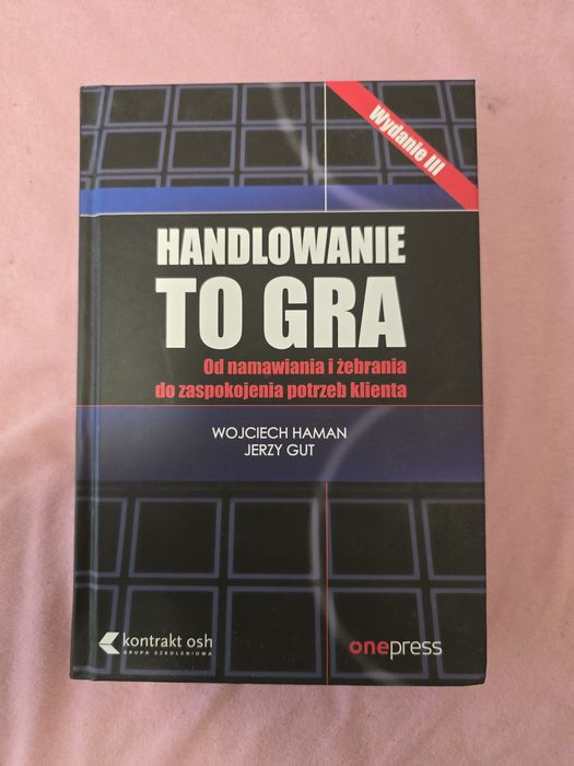 Książka Handlowanie to nie gra Wojciech Haman