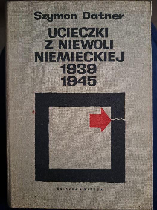Książka dokument Szymon Datner Ucieczki z niewoli niemieckiej
