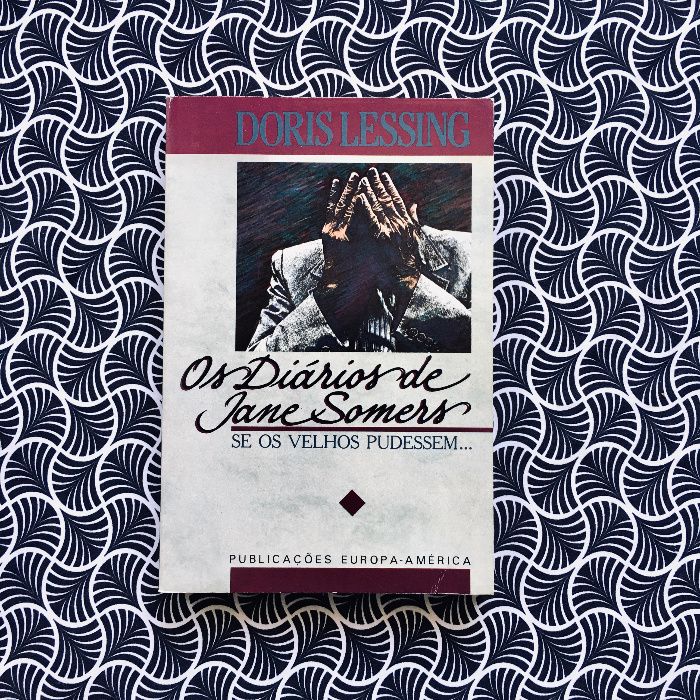 The Diaries of James Somers: If Only the Old Could… - Doris Lessing