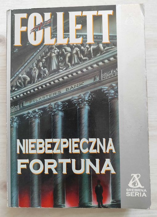 Książka Niebezpieczna Fortuna – Ken Follett