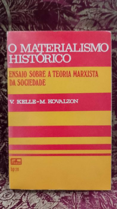 O Materialismo Histórico Teoria Marxista - V. Kelle