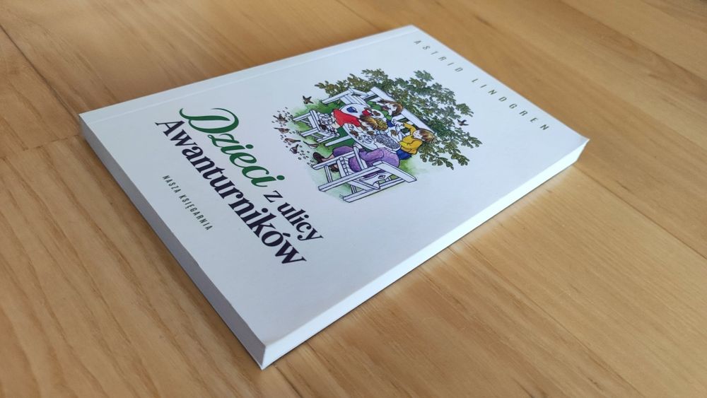 Dzieci z ulicy Awanturników Astrid Lindgren