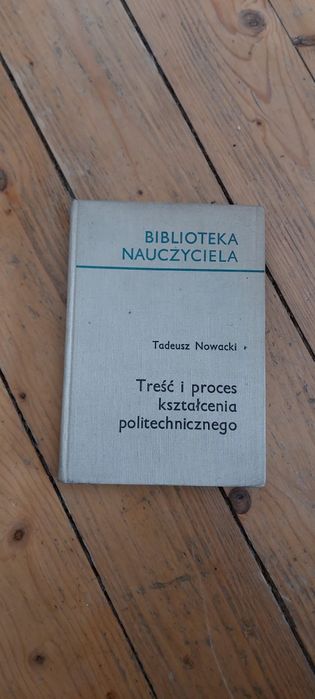 Treść i proces kształcenia politechnicznego - Nowacki.