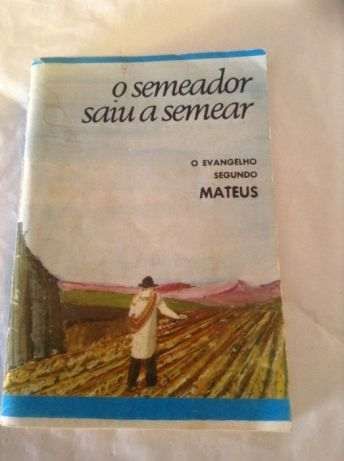 O Semeador saiu a semear :O Evangelho seg. Mateus 1968