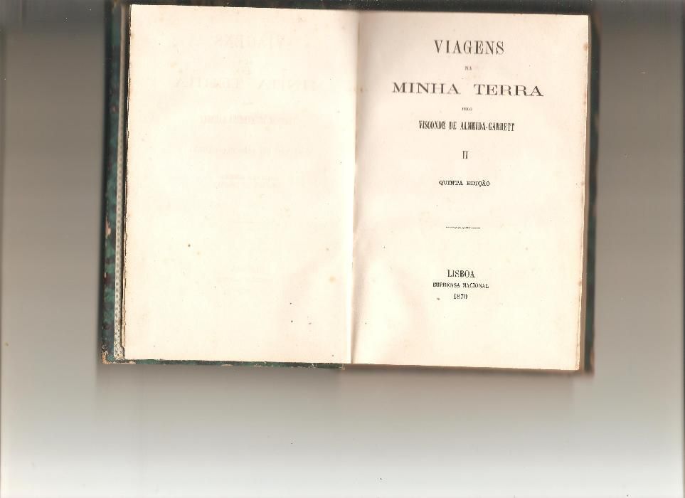 Livros Antigos -"Viagem na minha terra" Volume I e II -1870 5ª Edição