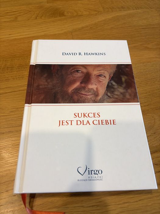 David Hawkins Sukces jest dla Ciebie