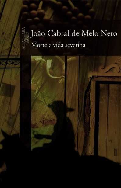 Morte e vida Severina de João Cabral de Melo Neto [Portes Grátis]