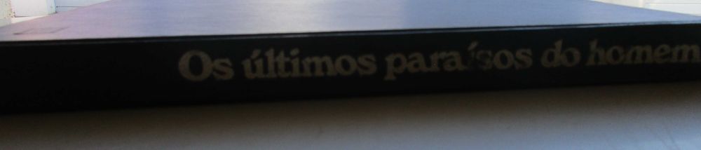 Heinrich Harrer - - - Os Últimos Paraísos do Homem - - -- Enciclopédia
