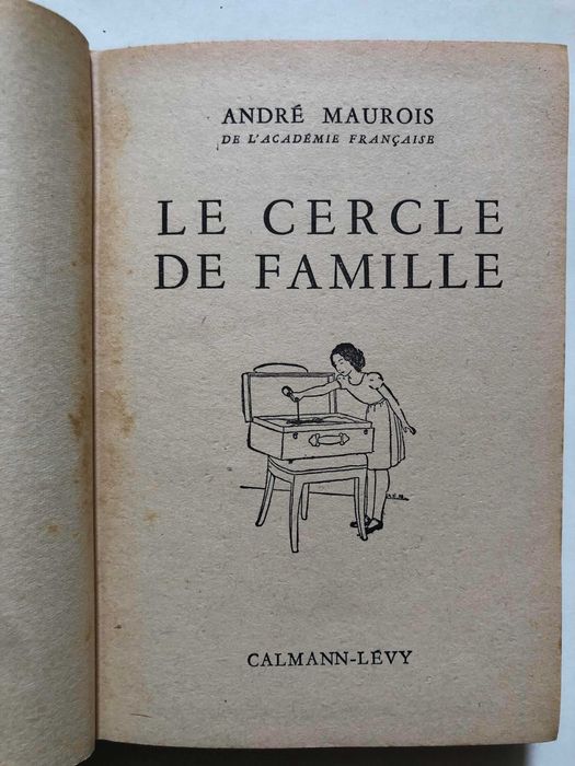 Le Cercle de Famille - André Maurois