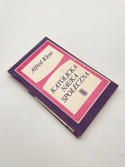 Katolicka Nauka Społeczna Alfred Klose