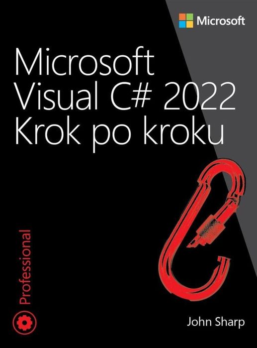 Microsoft Visual C# 2022 Krok po kroku APN PROMISE John Sharp Rok