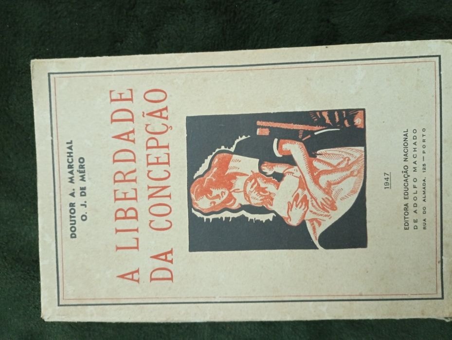 A Liberdade da Concepção ,A. Marchal e O. J. de Méro - 1947