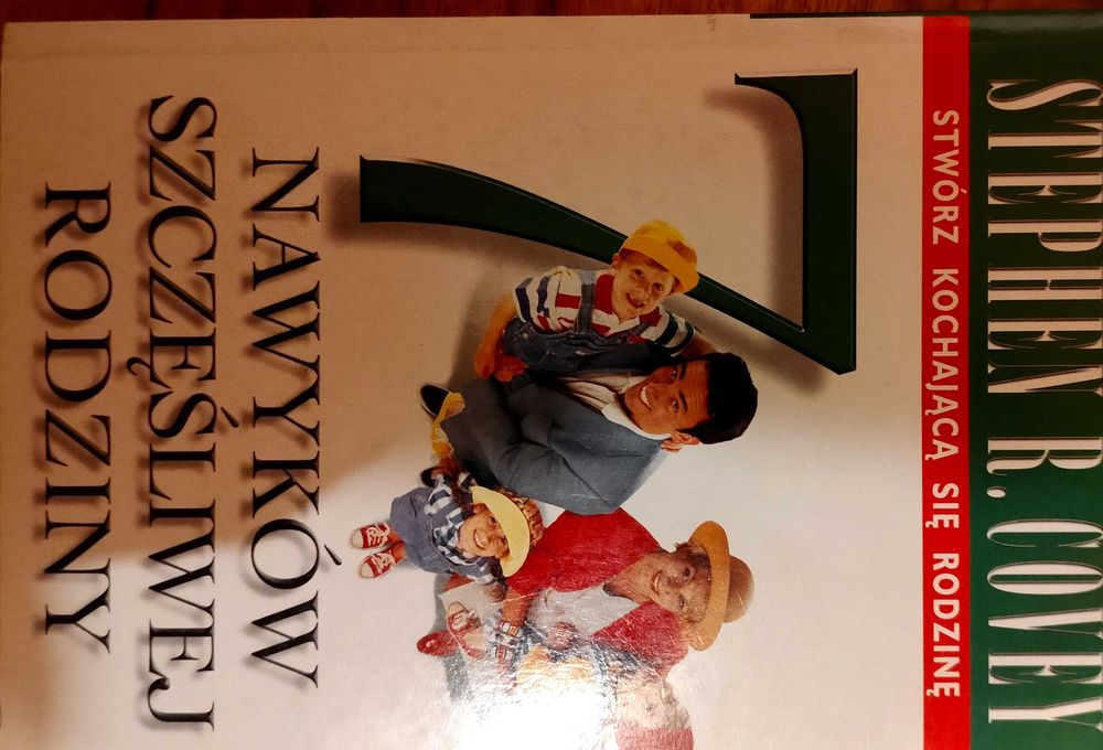 7 Nawyków Szczęśliwej Rodziny Stephen R. Covey