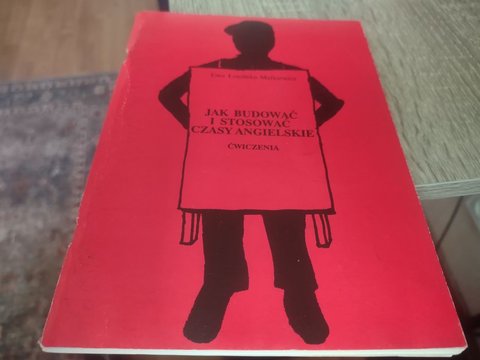 Ewa Łozińska Małkiewicz - Jak Budować i Stosować Czasy Angielskie Ćw