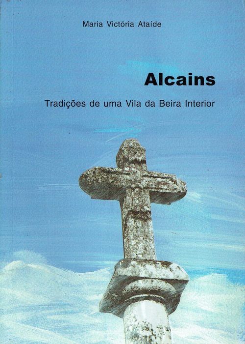 13940
Alcains Tradições de uma Vila da Beira 
Maria Victória Ataíde
