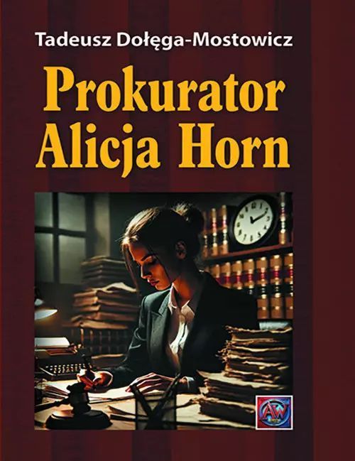 Prokurator Alicja Horn. Astrum. Nowy Produkt