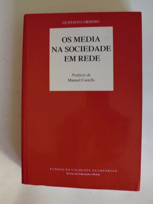 Os Media na Sociedade em Rede
de Gustavo Cardoso