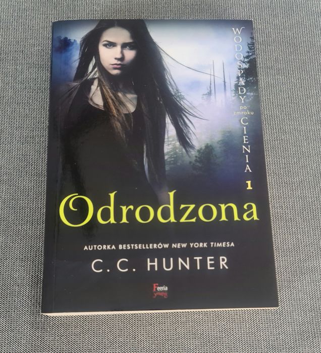 Książka "Odrodzona" C.C HUNTER