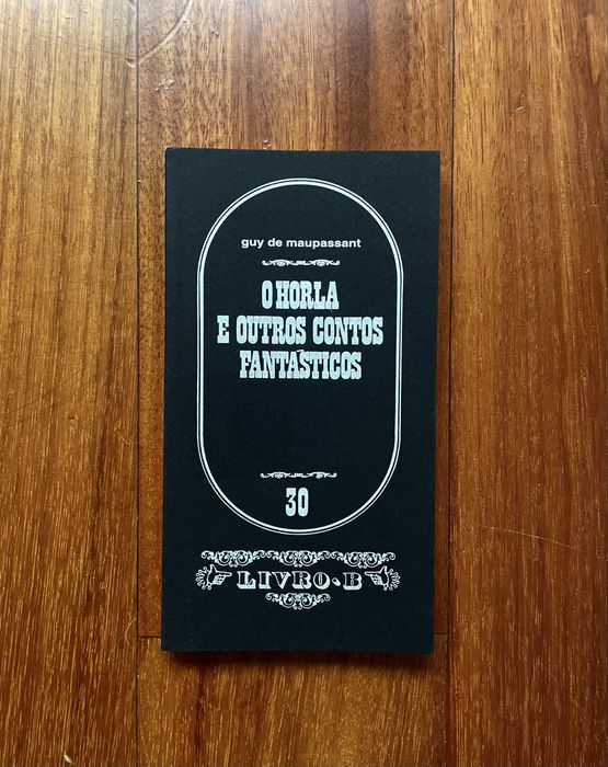 Guy de Maupassant - O Horla e Outros Contos Fantásticos