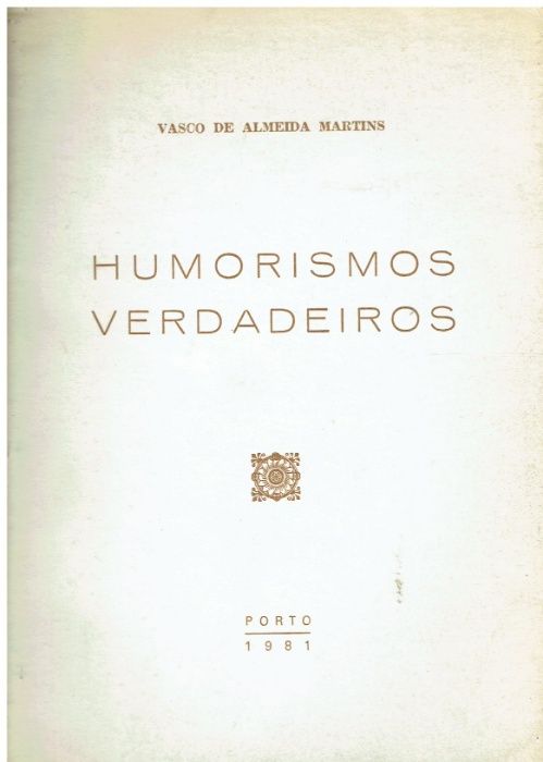 0580 - Humorismos Verdadeiros de Vasco de Almeida Martins