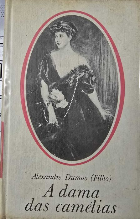 A Dama das Camélias - Alexandre Dumas (filho)