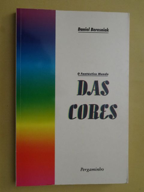 O Fantástico Mundo das Cores de Daniel Beresniak