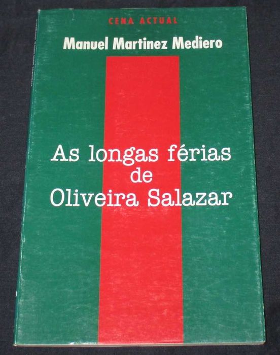 Livro As Longas Férias de Oliveira Salazar 1996