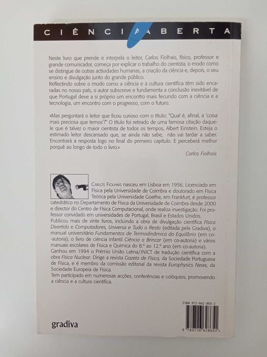 A coisa mais preciosa que temos - Carlos Fiolhais