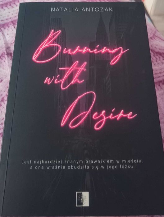 "Burning with Desire" - Natalia Antczak