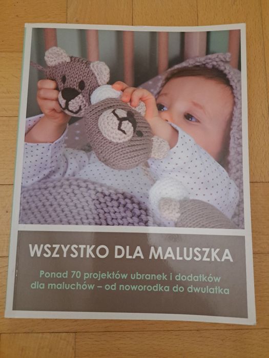 Nowa ksiazka Wszystko dla maluszka 70 projektow ubranek Buchmann