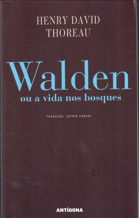 HENRY DAVID THOREAU «A Vida Sem Princípios» + 4 títulos