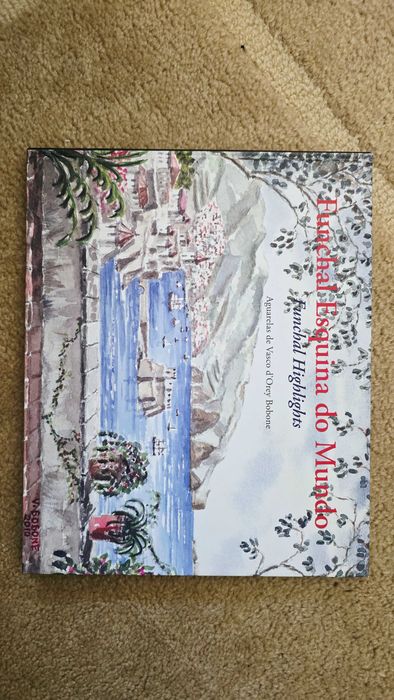 Livro Funchal Esquina do Mundo Aquarelas de Vasco d'Orey Bobone