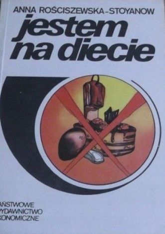 Jestem Na Diecie Anna Rościszewska - Stoyanow
