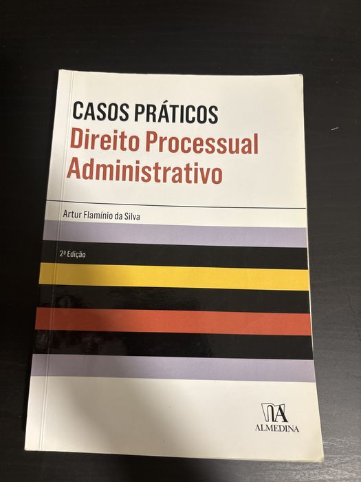 Livro “Casos práticos - Direito Processual Administrativo” de Artur Flamínio da Silva