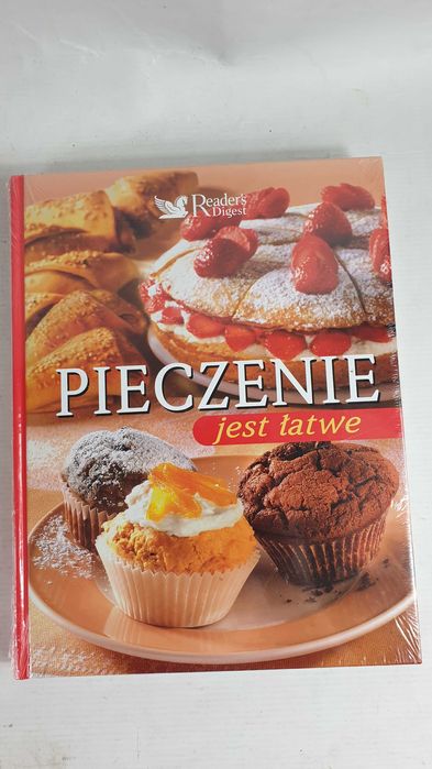 Pieczenie jest łatwe Praca zbiorowa