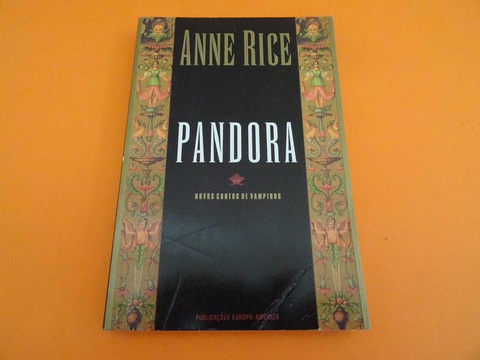 Pandora -  Anne Rice -Novos contos de vampiros