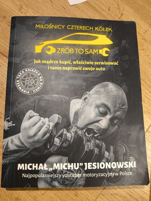Miłośnicy czterech kółek zrób to sam - Michał Michu Jesionowski