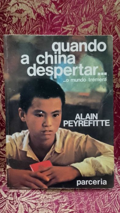 Quando a China despertar 1975 Alain Peyrefitte