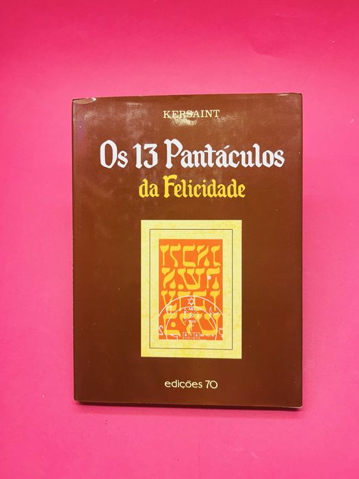 KERSAINT Os 13 Pantáculos da Felicidade