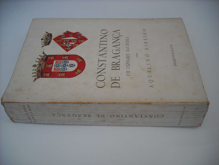 Aquilino Ribeiro - Constantino de Bragança VII Vizo-Rei da Índia