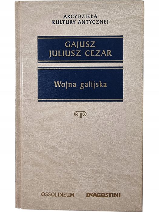 Wojna galijska / Gajusz Juliusz Cezar / DeAgostini
