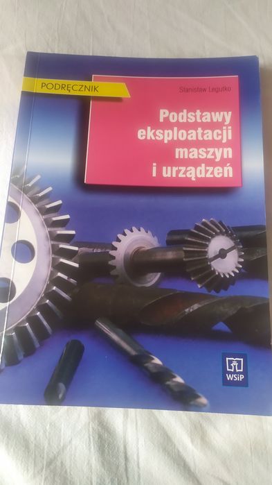 Podstawy ekspoatacji maszyn i urządzeń