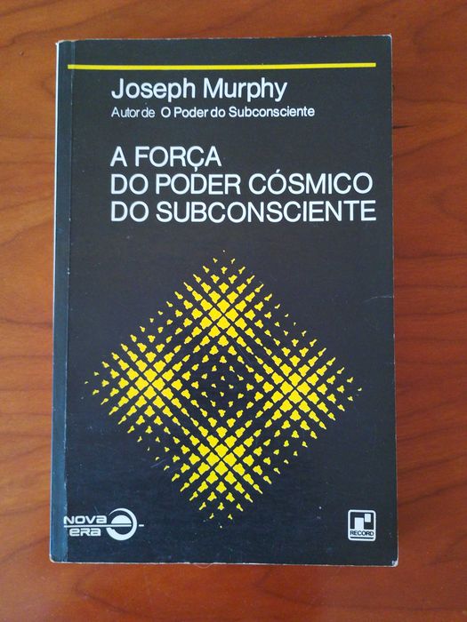 A Força do Poder Cósmico do Subconsciente de Joseph Murphy64584350859649120