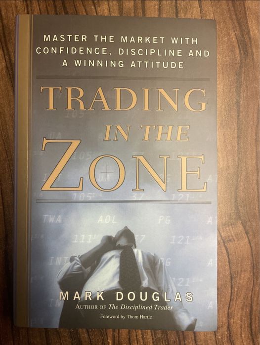Trading in the Zone by Mark Douglas