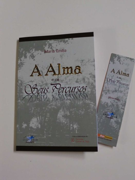 A Alma e os seus percursos
de Maria Emília