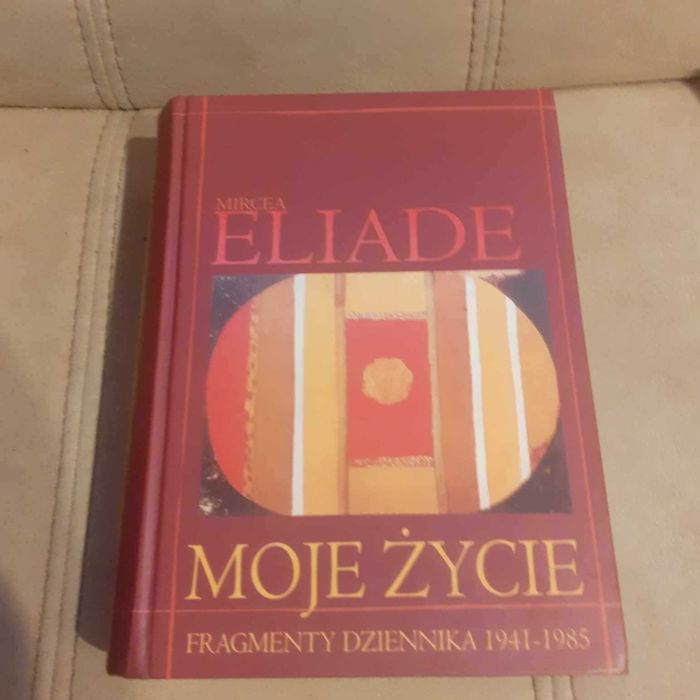 Unikalna, wyjątkowa książka ,,Moje życie'' Eliade Mircea